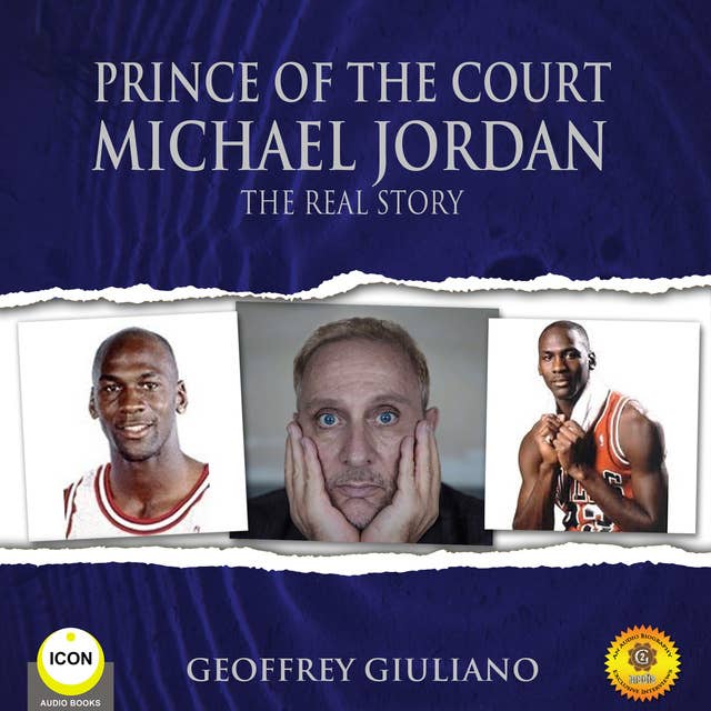 Prince of the Court: Michael Jordan – The Real Story