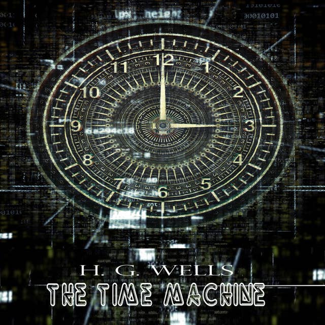 H. G. Wells: The Time Machine