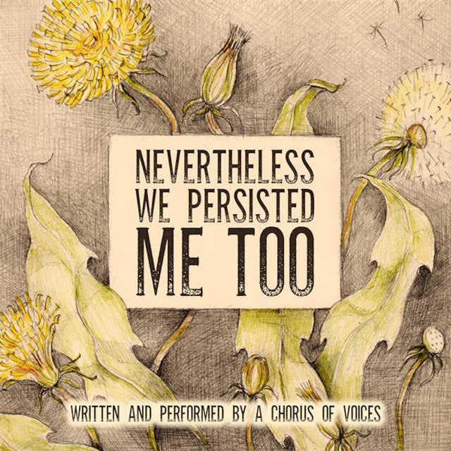Nevertheless We Persisted: Me Too