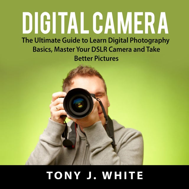 digital camera basics for beginners