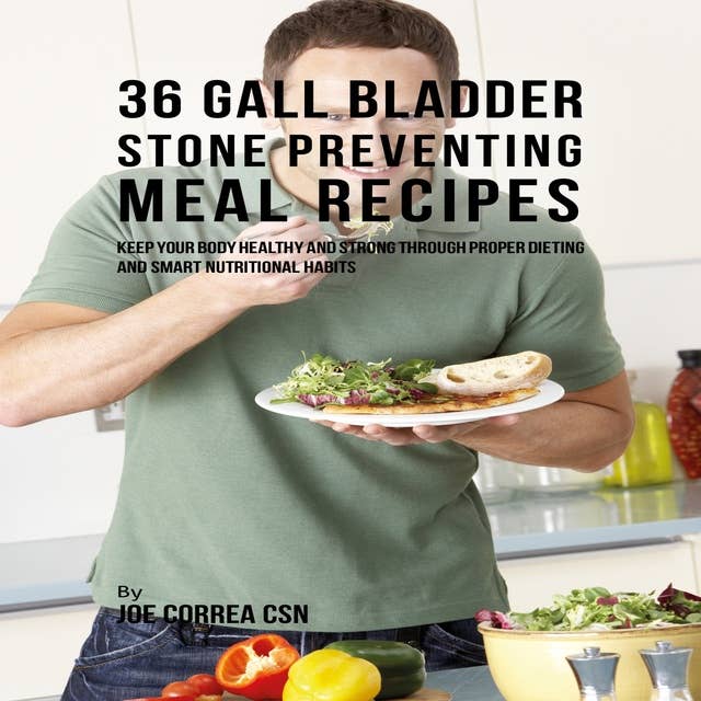 36 Gallbladder Stone Preventing Meal Recipes