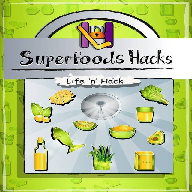 Superfoods Hacks