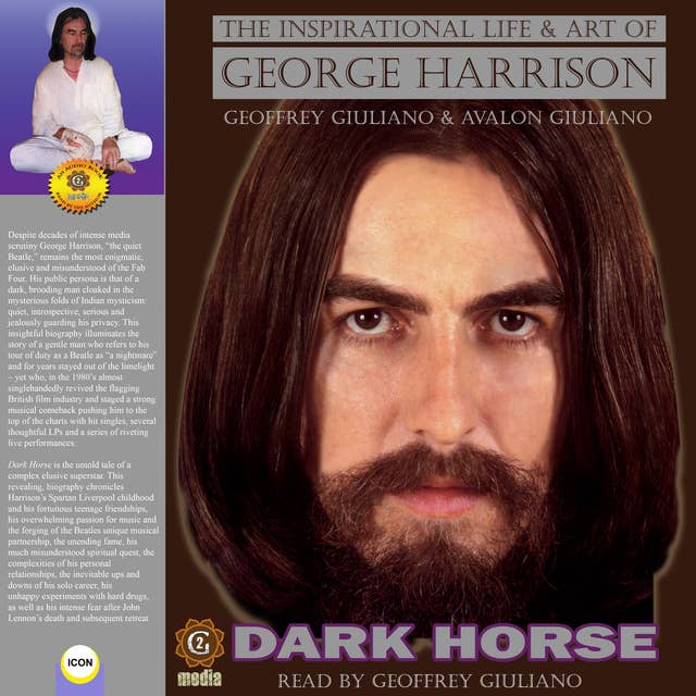 Dark Horse: The Inspirational Life and Art of George Harrison