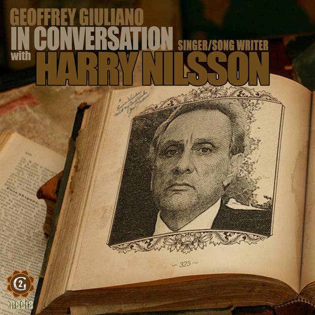 Geoffrey Giuliano in Conversation with Harry Nilsson
