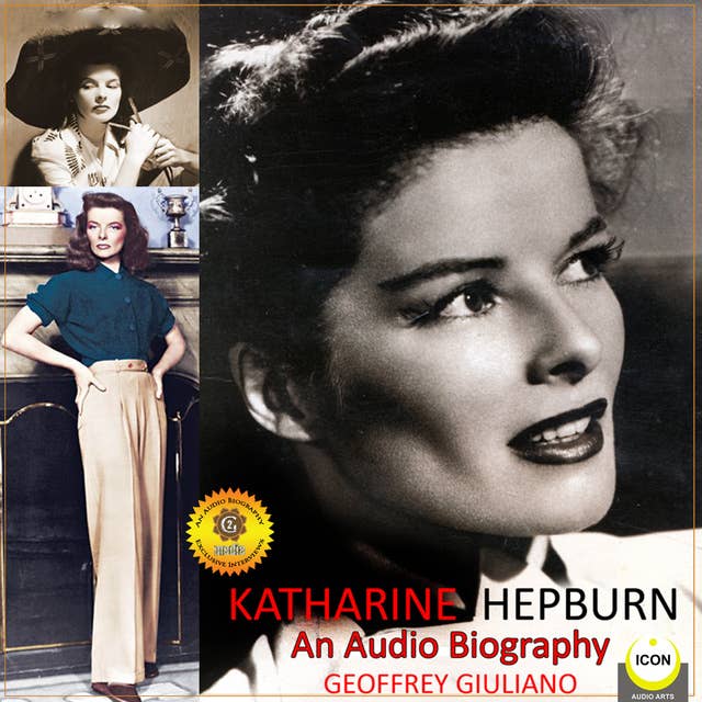Katharine Hepburn: An Audio Biography