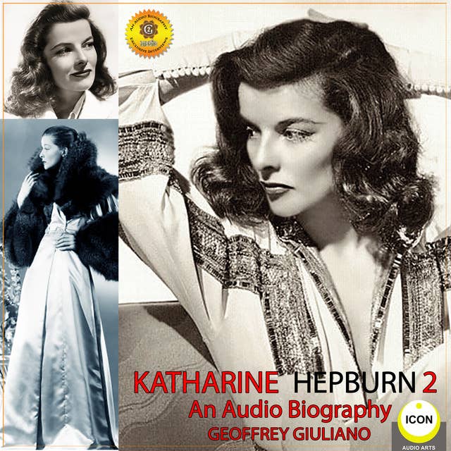 Katharine Hepburn: An Audio Biography 2