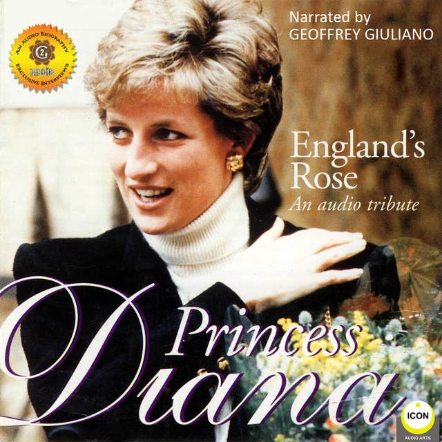 England's Rose Princess Diana: An Audio Tribute