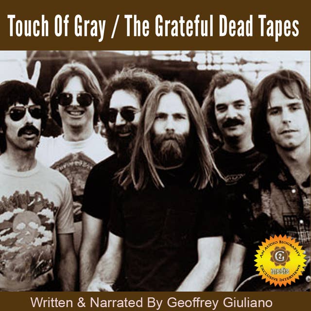 Touch of Gray: The Grateful Dead Tapes