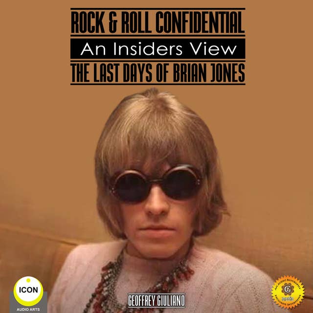 Rock & Roll Confidential: An Insider's View – The Last Days of Brian Jones