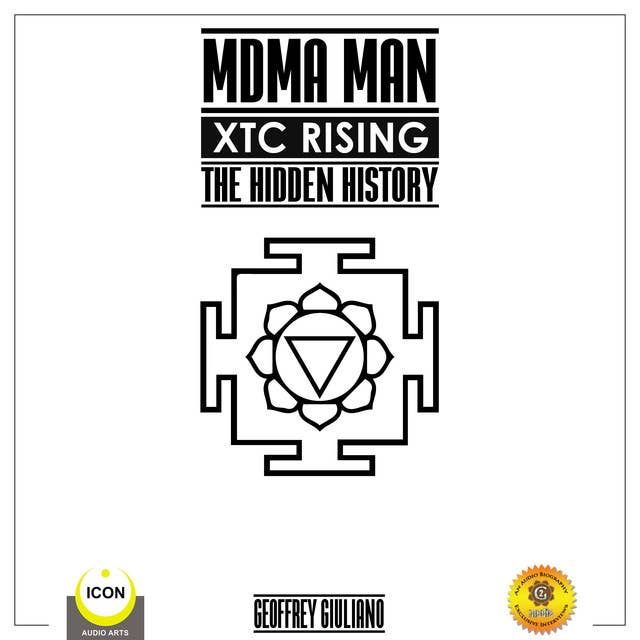 MDMA Man: XTC Rising – The Hidden History