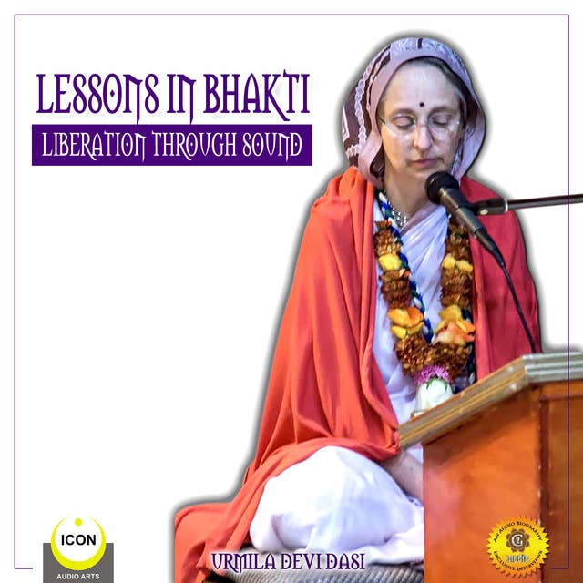 Lessons in Bhakti: Liberation Through Sound