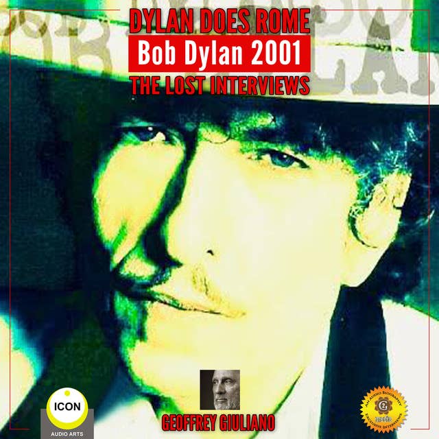 Dylan Does Rome: Bob Dylan 2001 – The Lost Interviews