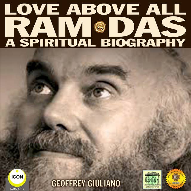 Love Above: All Ram Das – A Spiritual Biography
