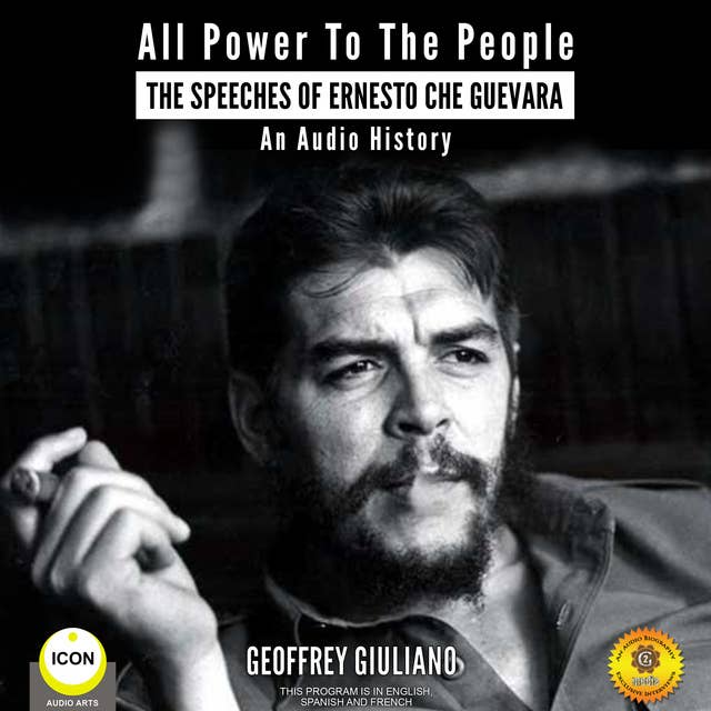 All Power to the People: The Speeches of Ernesto Che Guevara - Audiobook -  Geoffrey Giuliano - ISBN 9781982753634 - Storytel