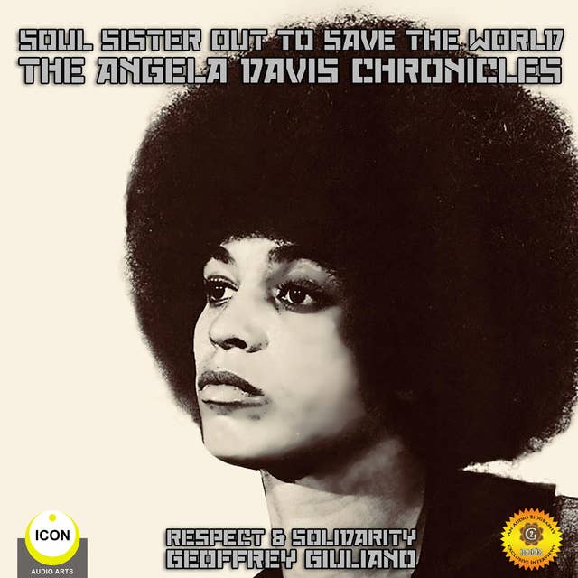 Soul Sister out to Save the World: The Angela Davis Chronicles