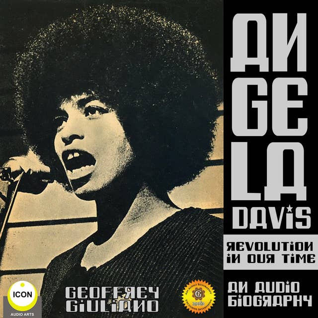 Angela Davis Revolution in Our Time: An Audio Biography