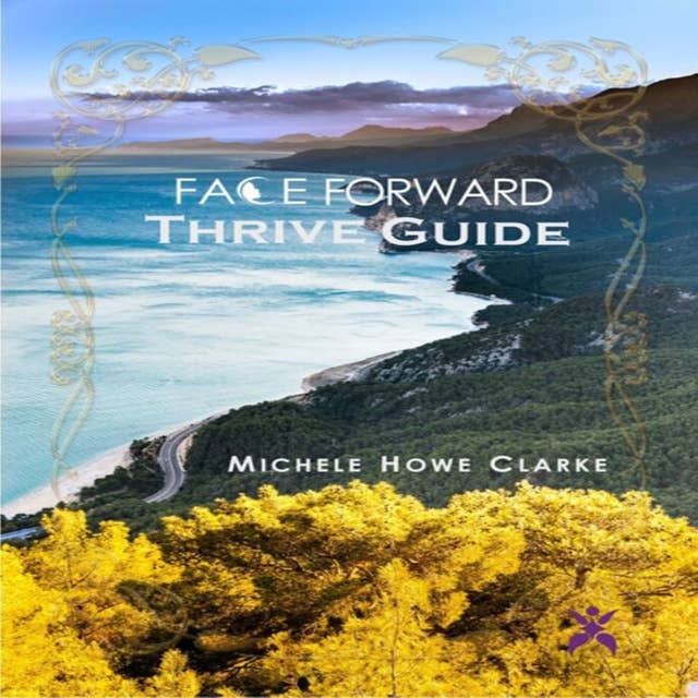 Face Forward, Thrive Guide