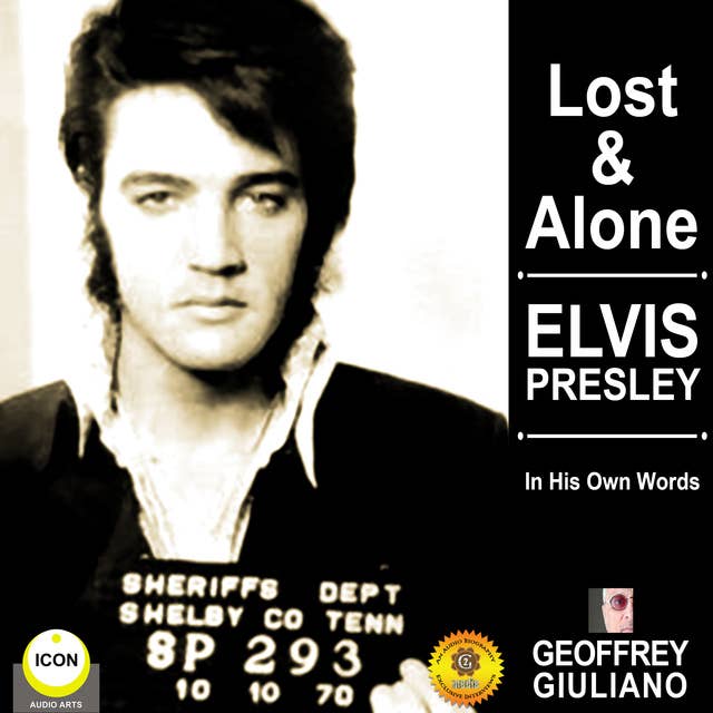 Lost & Alone: Elvis Presley in His Own Words