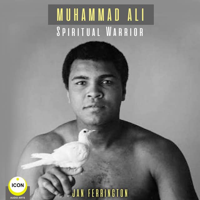 Muhammad Ali– Spiritual Warrior