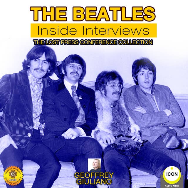 The Beatles: Inside Interviews– The Lost Press Conference Collection