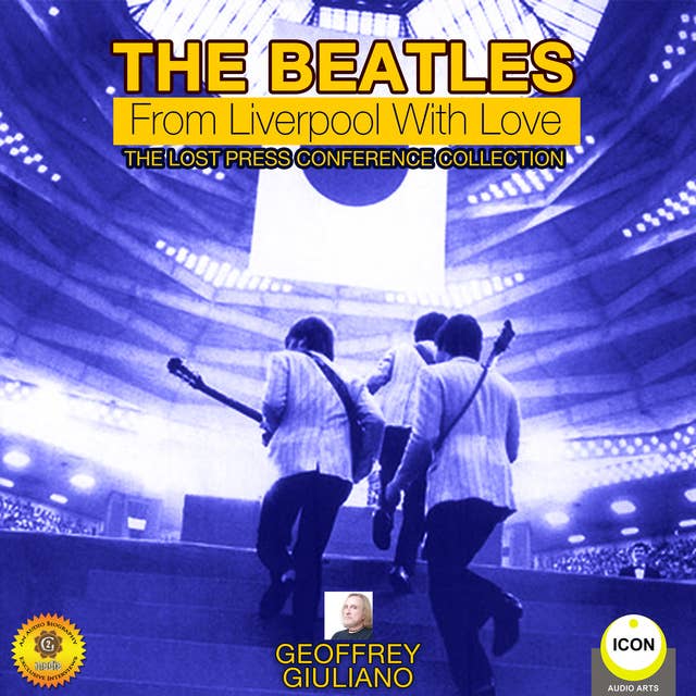 The Beatles: From Liverpool with Love– The Lost Press Conference Collection