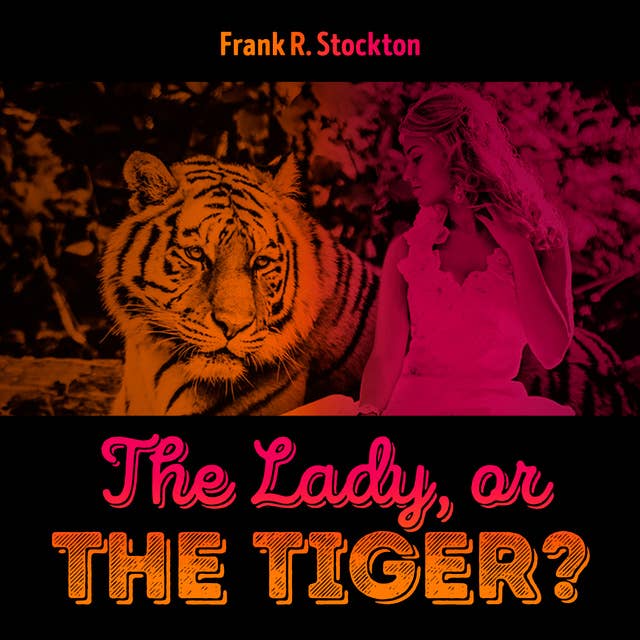 The Lady, or the Tiger