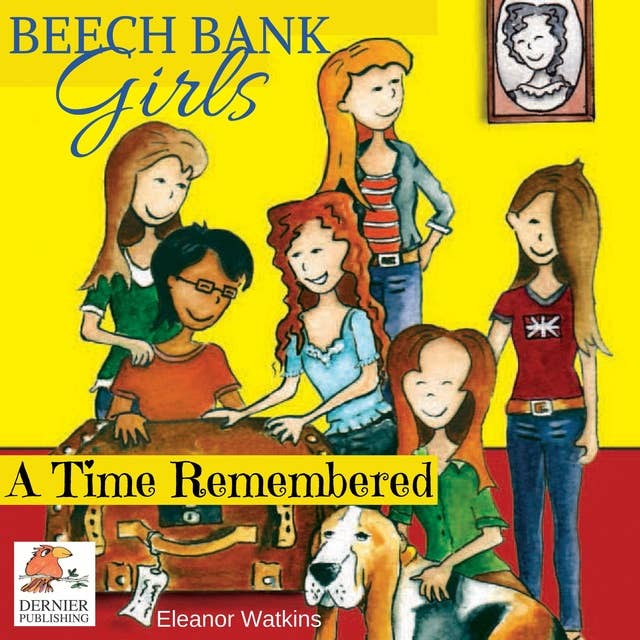 Beech Bank Girls: A Time Remembered