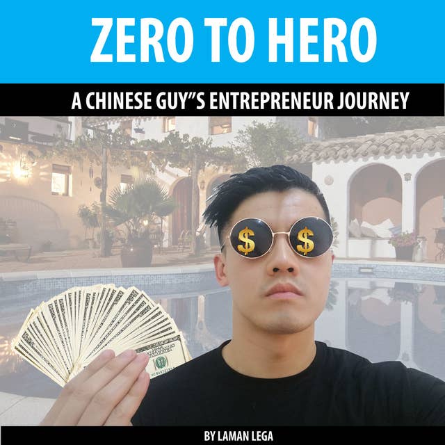 Zero to Hero: A Chinese Guy's Entrepreneur Journey