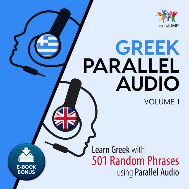 Greek Parallel Audio– Learn Greek with 501 Random Phrases using Parallel Audio– Volume 1