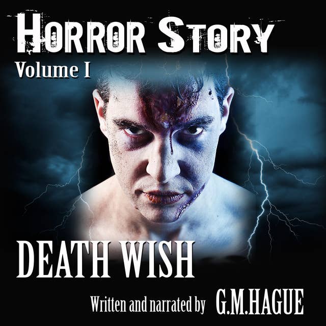Horror Story Volume I: Death Wish