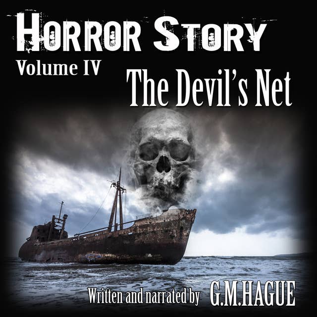 Horror Story Volume IV: The Devil's Net