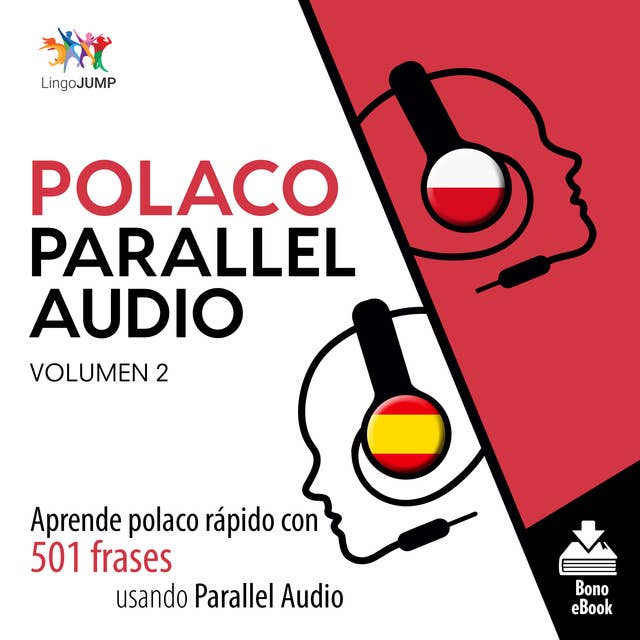 Polaco Parallel Audio – Aprende polaco rápido con 501 frases usando Parallel Audio - Volumen 2