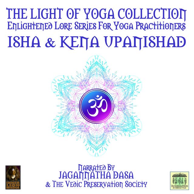 The Light Of Yoga Collection– Isha & Kena Upanishad