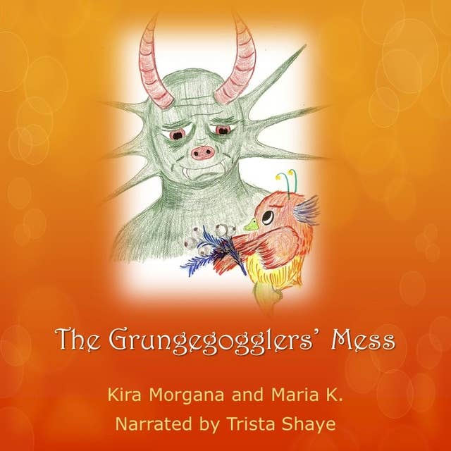 The Grungegogglers' Mess: Land Far Away – Book 04