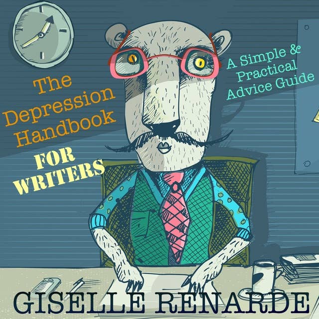 The Depression Handbook for Writers: A Simple and Practical Advice Guide