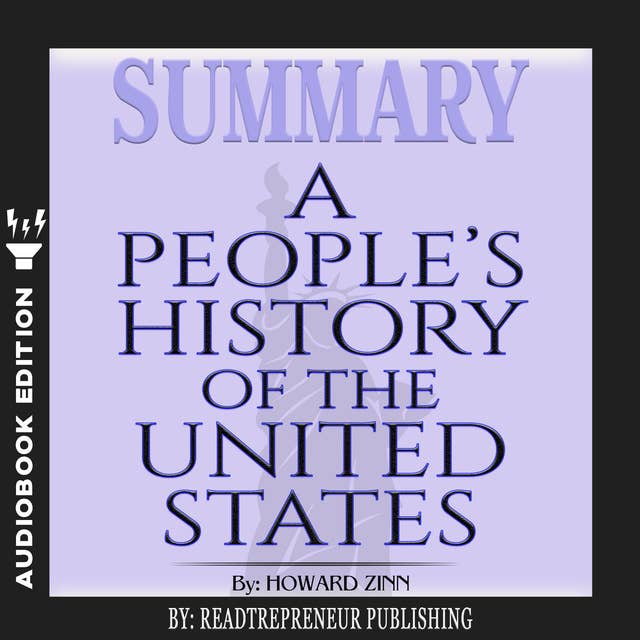 Summary of A People’s History of the United States by Howard Zinn