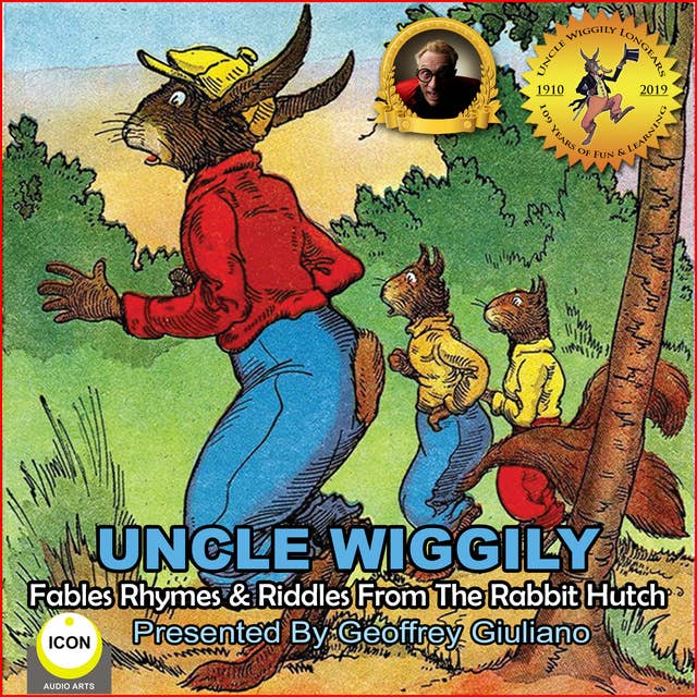 Uncle Wiggily: Fables Rhymes & Riddles From The Rabbit Hutch