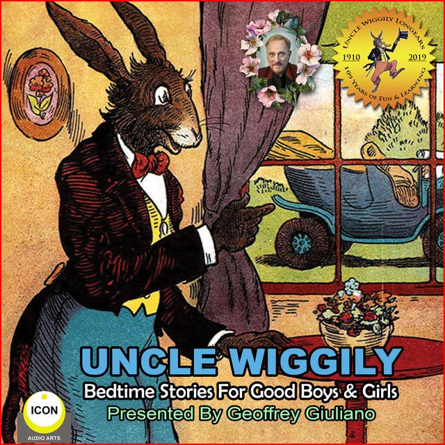 Uncle Wiggily: Bedtime Stories For Good Boys & Girls