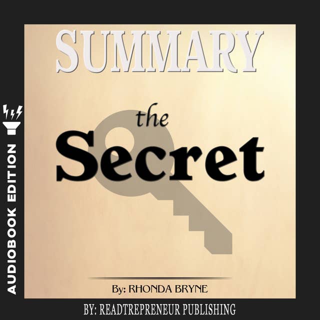 Summary of The Secret by Rhonda Byrne