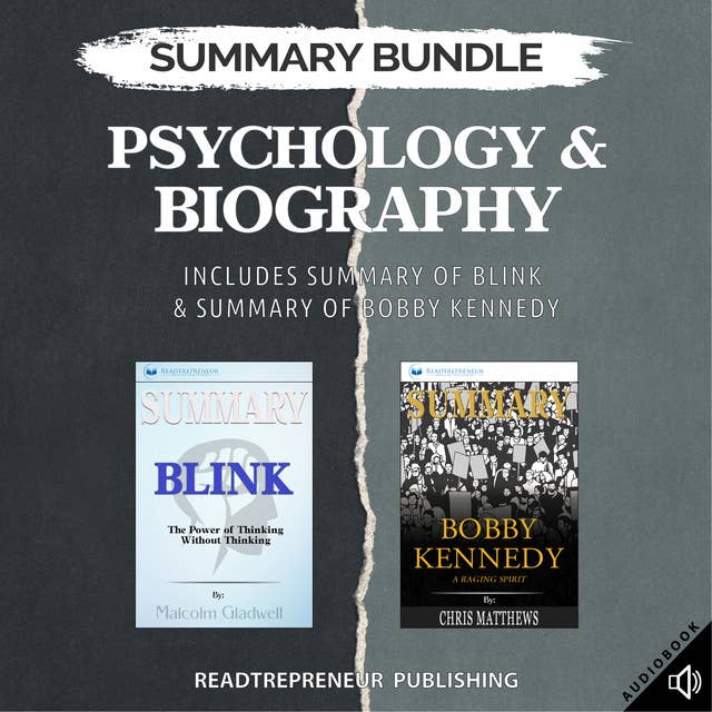 Summary Bundle: Psychology & Biography – Includes Summary of Blink & Summary of Bobby Kennedy