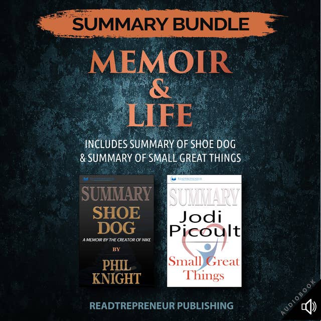 Summary Bundle: Memoir & Life – Includes Summary of Shoe Dog & Summary of Small Great Things