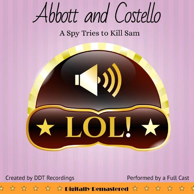 Abbott and Costello: The Spy Tries to Kill Sam