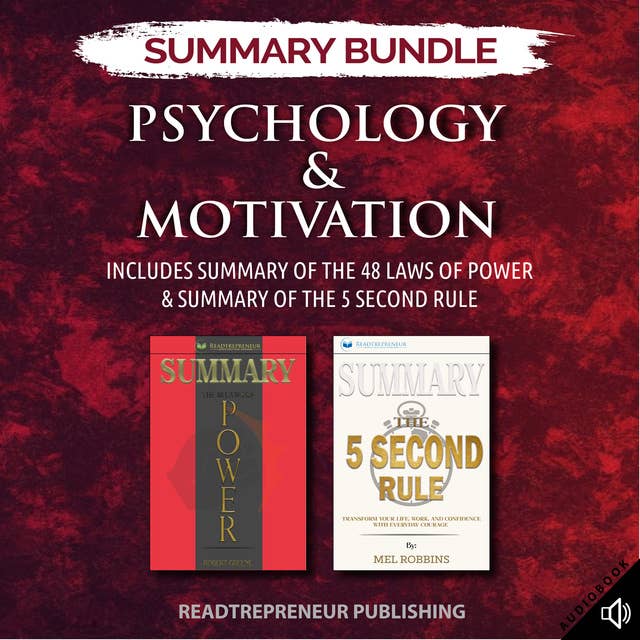 Summary Bundle: Psychology & Motivation – Includes Summary of The 48 Laws of Power & Summary of The 5 Second Rule