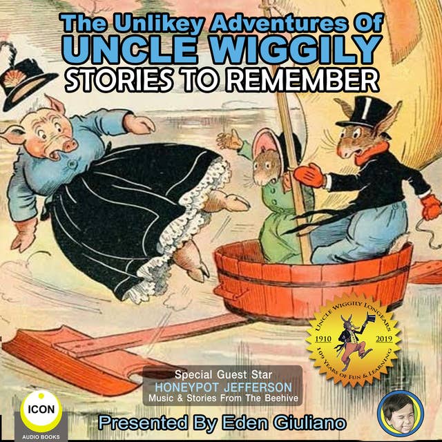 The Unlikely Adventures Of Uncle Wiggily: Stories To Remember