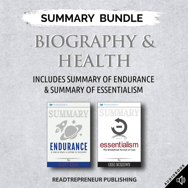 Summary Bundle: Biography & Health – Includes Summary of Endurance & Summary of Essentialism