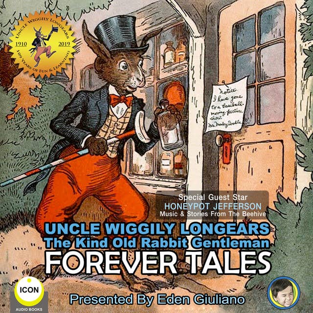 Uncle Wiggily Longears: The Kind Old Rabbit Gentleman – Forever Tales