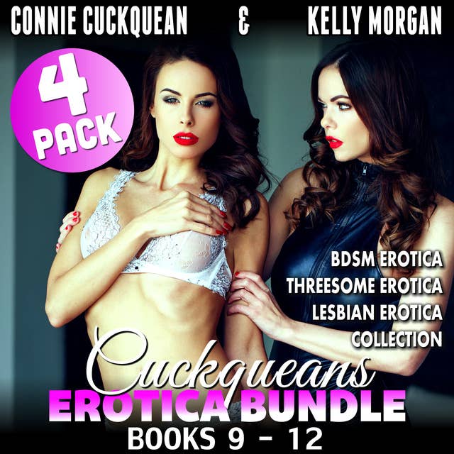 Cuckqueans Erotica Bundle 4-Pack: Books 9–12 (BDSM Erotica Threesome Erotica Lesbian Erotica Collection)