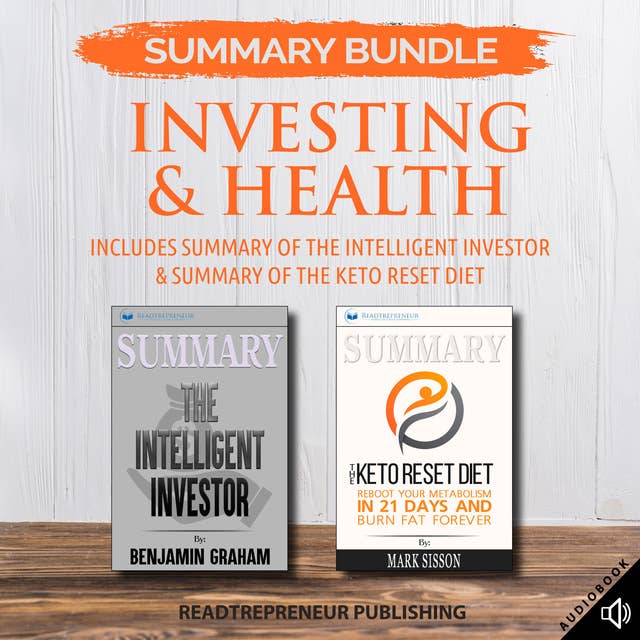 Summary Bundle: Investing & Health – Includes Summary of The Intelligent Investor & Summary of The Keto Reset Diet