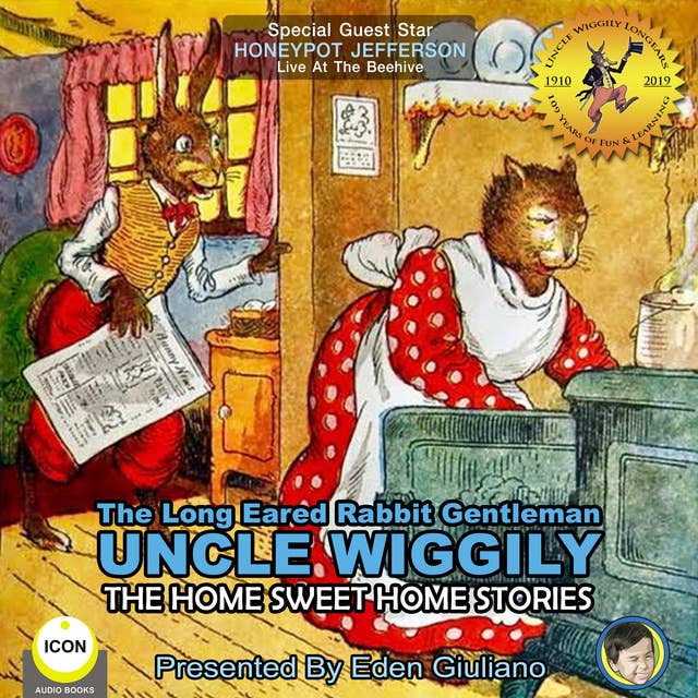 The Long Eared Rabbit Gentleman Uncle Wiggily: The Home Sweet Home Stories