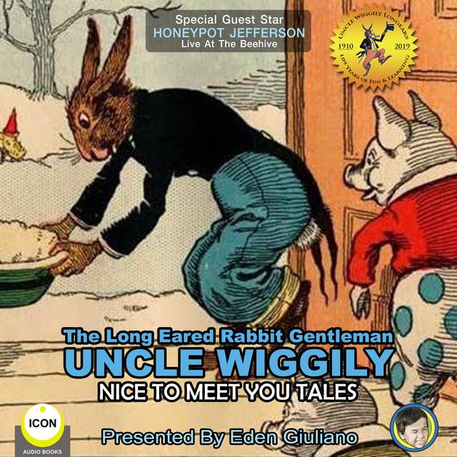 The Long Eared Rabbit Gentleman Uncle Wiggily: Nice To Meet You Tales